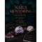 NAILS MENTORING - Stylizacja Paznokci - szkolenie